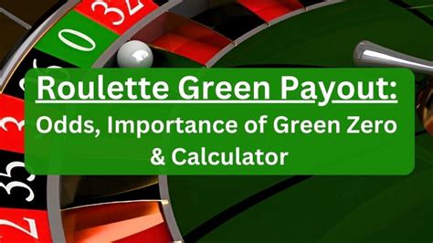 green payout roulette|Roulette Green Payout: Odds, Importance of Green Zero.